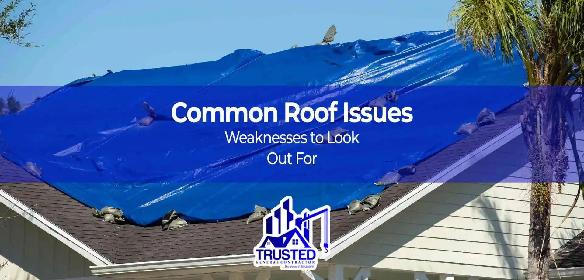 Common Roof Weaknesses to Watch for in Kent Washington - Trusted General Contractor